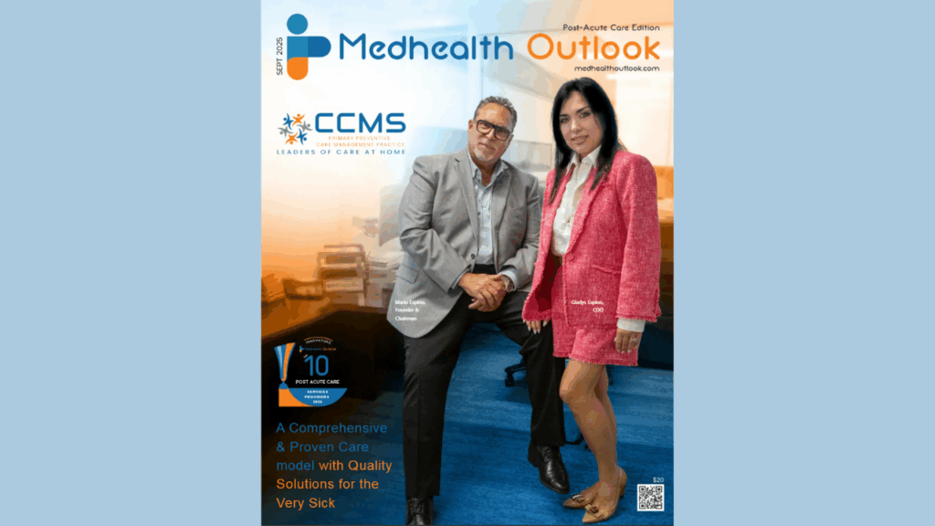CCMS Featured on the Cover of MedHealth Outlook — Top Ten Post-Acute Care Providers 2025